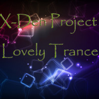 X-Den Project - Lovely Trance