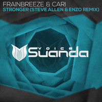 Frainbreeze & Cari - Stronger (Steve Allen & Enzo Remix)