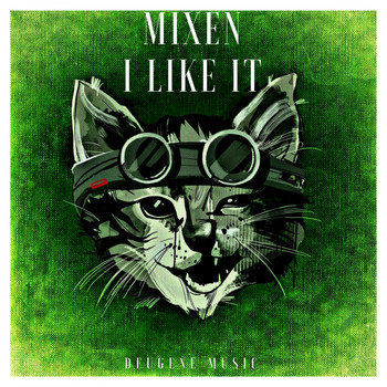 Mixen - I Like It