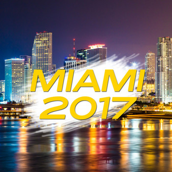 Various Artists - Miami 2017