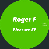 Roger F - Pleasure EP