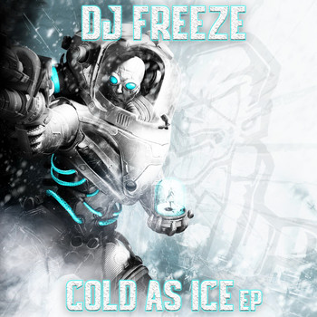 DJ Freeze - Cold As Ice