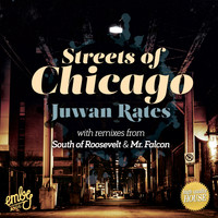 Juwan Rates - Streets of Chicago