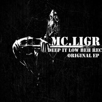 Mc.Ligr - Deep It Low