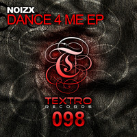 NoizX - Dance 4 Me EP
