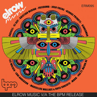 Elrow Various Artist - Elrow Music V/A Bpm Release