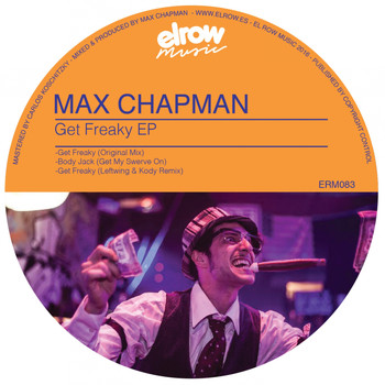 Max Chapman - Get Freaky
