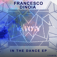 Francesco Dinoia - In The Dance Ep