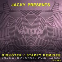 Jacky - Jacky Presents: Diskotek / Stappy Remixes