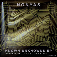 Nonyas - Known Unknowns Ep