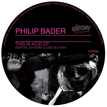 Philip Bader - This Is Acid