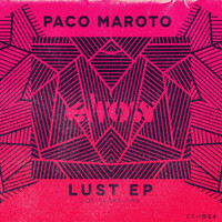 Paco Maroto - Lust EP
