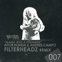 Aitor Ronda, Andres Campo - Mama Was A Drumer Ep