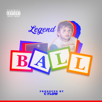Legend - Ball (Explicit)