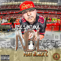 Jose Santana - Niners By Law (feat. Black C) (Explicit)