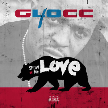 40 Glocc - Show Me Love (Explicit)