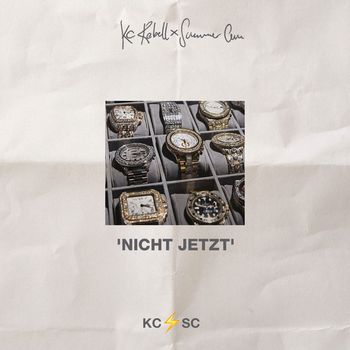 KC Rebell & Summer Cem - Nicht jetzt (Explicit)