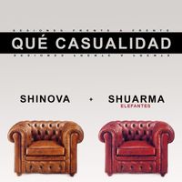 Shinova - Qué casualidad (feat. Shuarma)