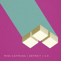 Miss Caffeina - Detroit 2.0