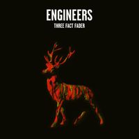 Engineers - Three Fact Fader