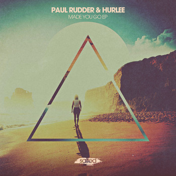 Paul Rudder, Hurlee - Made You Go