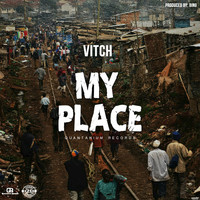 Vitch - My Place