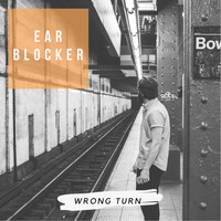Ear Blocker - Wrong Turn