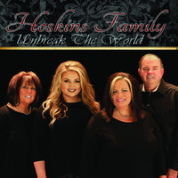 The Hoskins Family - Unbreak the World