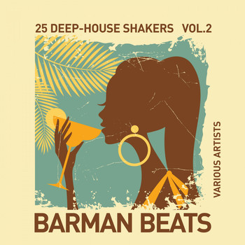 Various Artists - Barman Beats (25 Deep-House Shakers), Vol. 2