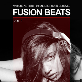 Various Artists - Fusion Beats (20 Underground Grooves), Vol. 5