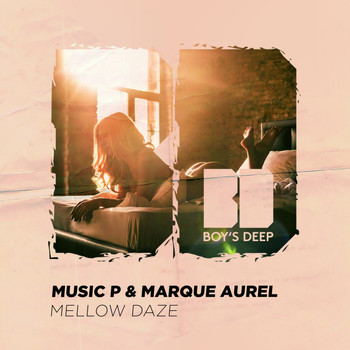 Music P & Marque Aurel - Mellow Daze