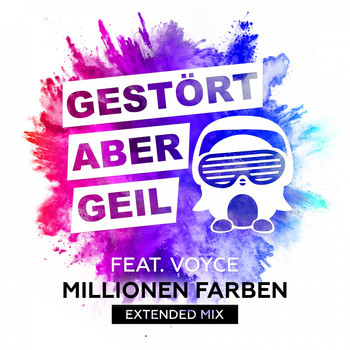Gestört aber GeiL feat. Voyce - Millionen Farben (Extended Mix)