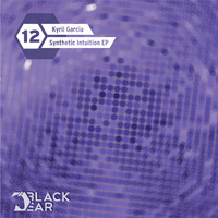 Kyril Garcia - Synthetic Intuition EP
