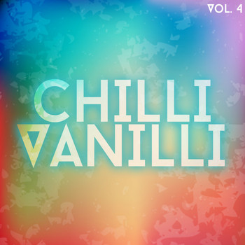 Various Artists - Chilli Vanilli, Vol. 4