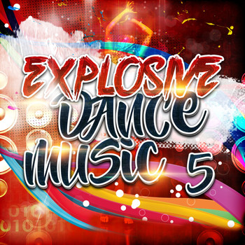 Various Artists - Explosive Dance Music 5 (Explicit)