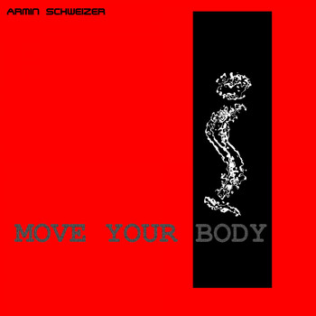 Armin Schweizer - Move Your Body