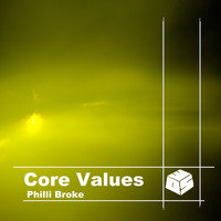 Philli Broke - Core Values