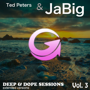 Ted Peters & Jabig - Deep & Dope Sessions, Vol. 3 (Extended Versions)