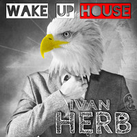DJ-Chart & Ivan Herb - Wake up House