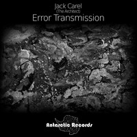 Jack Carel (The Architect) - Error Transmission