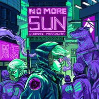 Johnny Massacre - No More Sun (Explicit)