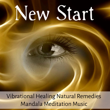 Namaste - New Start - Vibrational Healing Natural Remedies Mandala Meditation Music for Relaxation Techniques Yoga Exercises Spiritual Retreats with Nature Instrumental Soothing Sounds