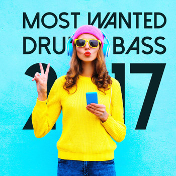 Various Artists - Most Wanted Drum & Bass 2017 (Explicit)
