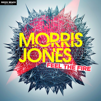 Morris Jones - Feel the Fire