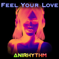 AniRhythm - Feel Your Love