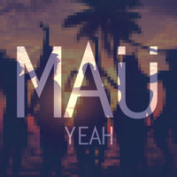 MAÜ - Yeah