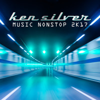 Ken Silver - Music Nonstop 2K17