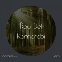 Raul Del - Komorebi