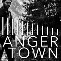 Sam Gruber - Anger Town