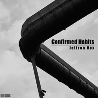 Jeffron Vox - Confirmed Habits